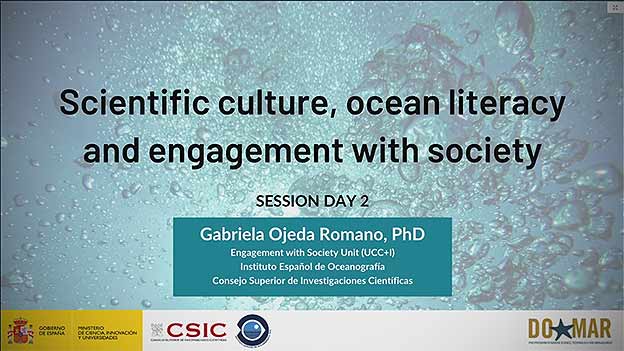 Scientific Culture, Ocean Literacy and Engagement with Society. (Session day 2)